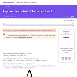 Reprenez le contrôle à l'aide de Linux !