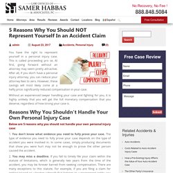 5 Reasons Why You Should NOT Represent Yourself In Accident Claim