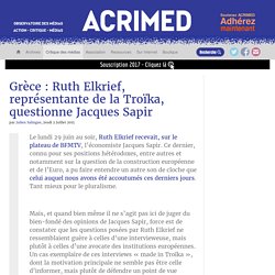 Grèce : Ruth Elkrief, représentante de la Troïka, questionne Jacques Sapir