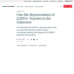 I See Me: Representation of LGBTQ+ Teachers in the Classroom