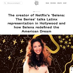 Know About Selena And the American Dream