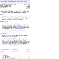 RFC 6125 - Representation and Verification of Domain-Based Application Service Identity within Internet Public Key Infrastructure Using X.509 (PKIX) Certificates in the Context of Transport Layer Security (TLS)