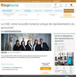 Le CSE, votre nouvelle instance unique de représentation du personnel LégiSocial