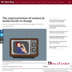The representation of women in media needs to change - The State Press