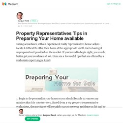 Property Representatives Tips in Preparing Your Home available