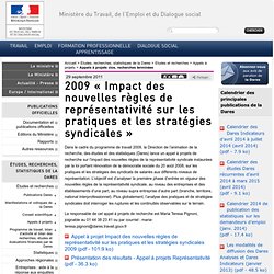 2009 « Impact des nouvelles règles de représentativité sur les pratiques et les stratégies syndicales »