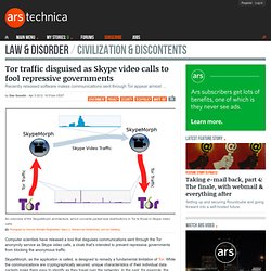 Tor traffic disguised as Skype video calls to fool repressive governments