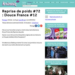 Reprise de poids #72 : Douce France #12 - Krinein
