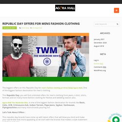 Republic Day Offers for Mens Fashion Clothing at Shree Balaji Agora Mall