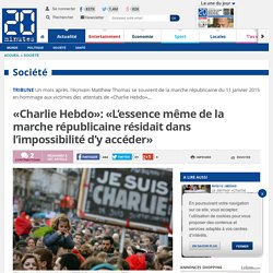 «Charlie Hebdo»: «L’essence même de la marche républicaine résidait dans l’impossibilité d’y accéder»
