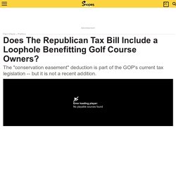 Does The Republican Tax Bill Include a Loophole Benefitting Golf Course Owners?