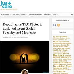 Republican’s TRUST Act is designed to gut Social Security and Medicare