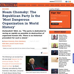 Noam Chomsky: The Republican Party Is the 'Most Dangerous Organization in World History'