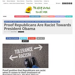 Proof Republicans Are Racist Towards President Obama