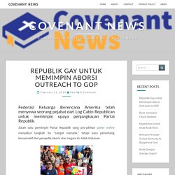 Republik Gay untuk Memimpin Aborsi Outreach to GOP