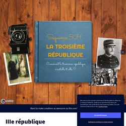 IIIe république by Perles d&#39;histoire on Genially