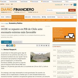 OCDE ve repunte en PIB de Chile ante escenario externo más favorable