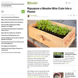 Repurpose a Wooden Wine Crate Into a Planter