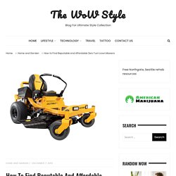 How to Find Reputable and Affordable Zero Turn Lawn Mowers