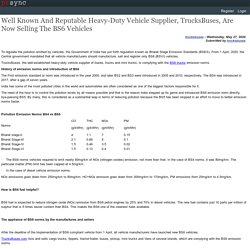 Well Known And Reputable Heavy-Duty Vehicle Supplier, TrucksBuses, Are Now Selling The BS6 Vehicles