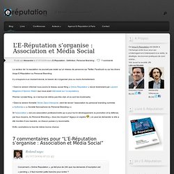 L’E-Réputation s’organise : Association et Média Social