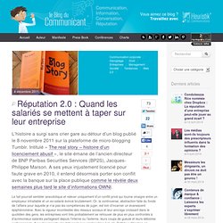 Réputation 2.0 : Quand les salariés se mettent à taper sur leur entreprise