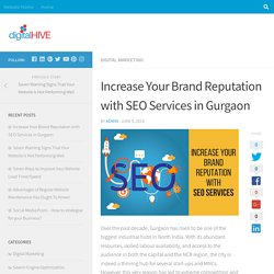 Increase Your Brand Reputation with SEO Services in Gurgaon - DigitalHIVE