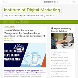 Need of Online Reputation Management for Small and Large Enterprise for Business Enhancement