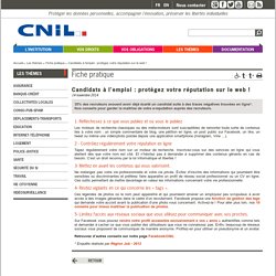 Candidats à l'emploi : protégez votre réputation sur le web ! - CNIL - Commission nationale de l'informatique et des libertés