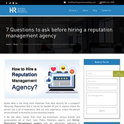 7 Questions to Ask Before Hiring a Reputation Management Agency