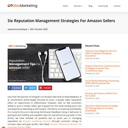 Six Reputation Management Strategies For Amazon Sellers
