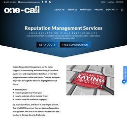 The Best Reputation Management Company in California: One-Call
