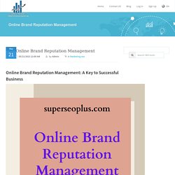 Online Brand Reputation Management