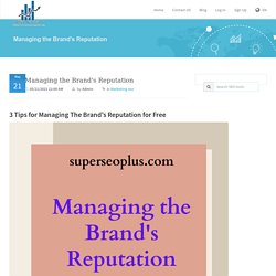 Managing the Brand's Reputation