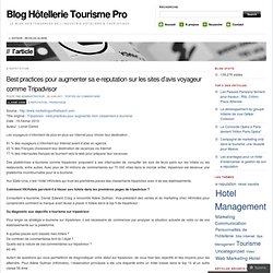 Best practices pour augmenter sa e-reputation sur les sites d’avis voyageur comme Tripadvisor