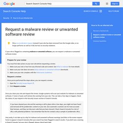 Request a malware review - Webmaster Tools Help