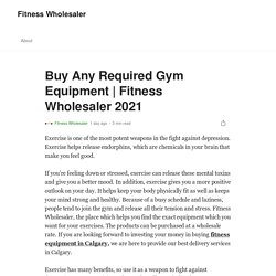 Buy Any Required Gym Equipment