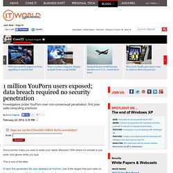 1 million YouPorn users exposed; data breach required no security penetration