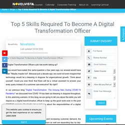 Top 5 Skills Required To Become A Digital Transformation Officer