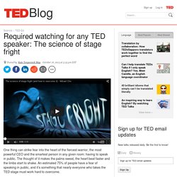 Required watching for any TED speaker: The science of stage fright