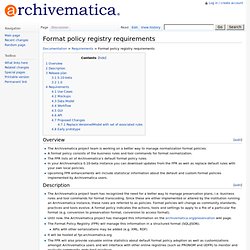 Format policy registry requirements - Archivematica