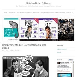 Building Better Software › Requirements 101: User Stories vs. Use Cases