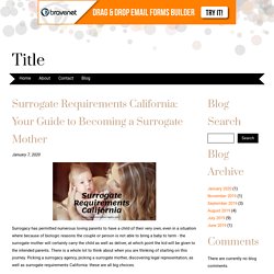 Surrogate Requirements California: Your Guide to Becoming a Surrogate Mother