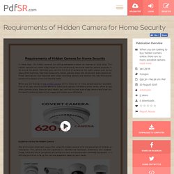 Requirements of Hidden Camera for Home Security