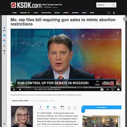Mo. rep files bill requiring gun sales to mimic abortion restrictions