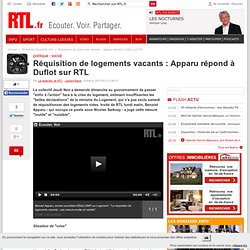 Réquisition de logements vacants : Apparu répond à Duflot sur RTL