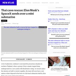 Thai cave rescue: Elon Musk's SpaceX sends over a mini submarine