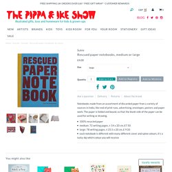 Rescued paper notebooks by Sukie – The Pippa & Ike Show