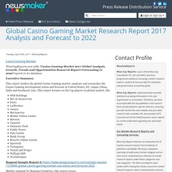 Global Casino Gaming Market Research Report 2017 Analysis and Forecast to 2022