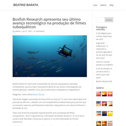 Boxfish Research Apresenta Produção de Filme Subaquático